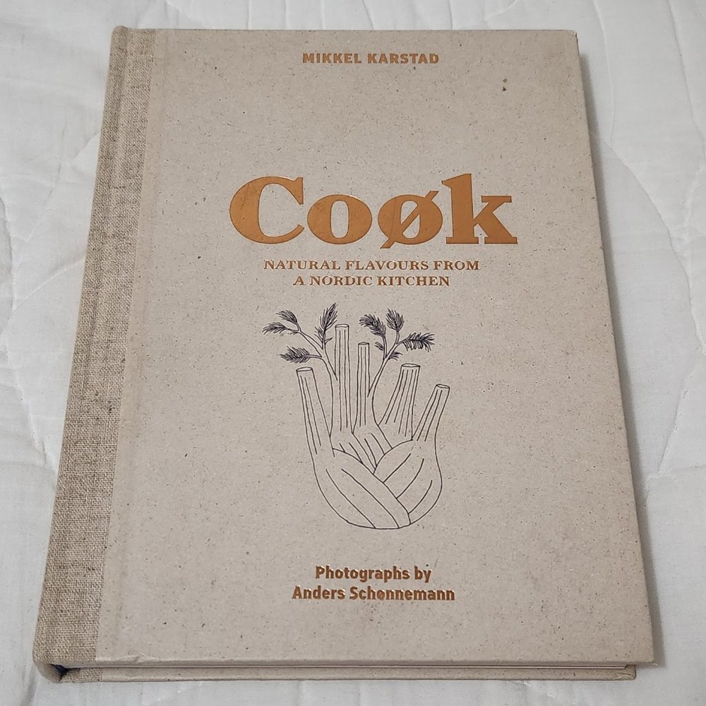 Cook: Natural Flavours from a Nordic Kitchen (Hardcover) by Mikkel Karstad